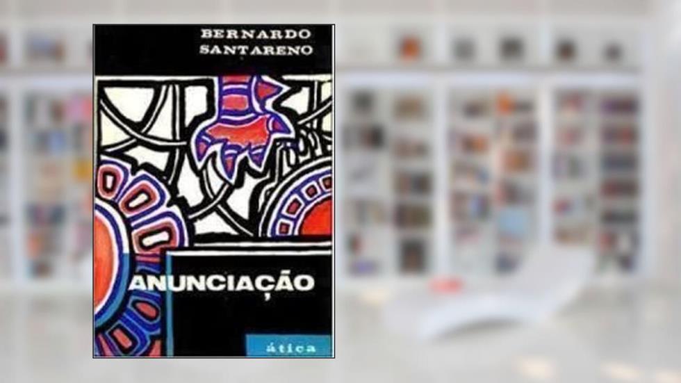 Anunciação, do autor Bernardo Santareno