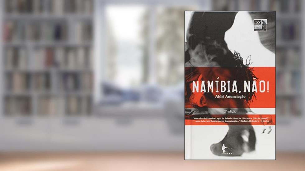 Namíbia, não!, do autor Aldri Anunciação