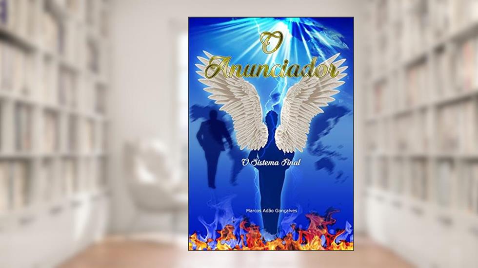 O Anunciador, do autor Marcos Adão G