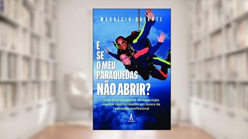 Capa de E se o meu Paraquedas Não Abrir?, do autor Maurício Galante