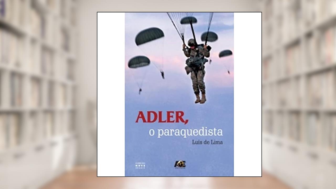 Adler, o Paraquedista, do autor Luís de Lima