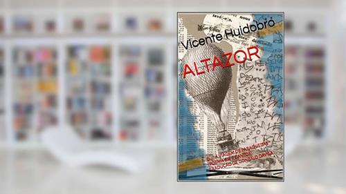 Capa de ALTAZOR: Ou... A VIAGEM DE PARAQUEDAS (POEMA EM 7 CANTOS), TRADUÇÃO DE GONZALO DÁVILA, do autor Vicente Huidobro