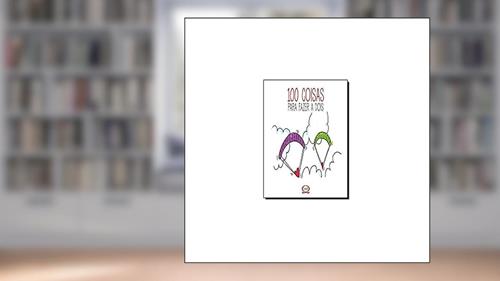 Capa de 100 coisas para fazer a dois, do autor Dalia F. Walker; Nicolás Silbert