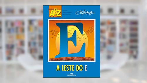 Capa de A Leste do E, do autor Ziraldo Alves Pinto