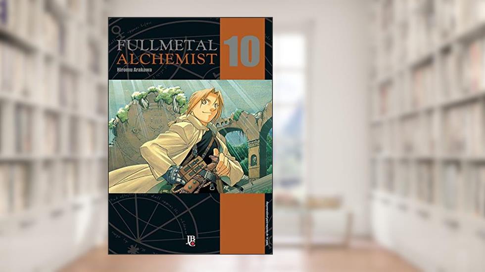 Fullmetal Alchemist - Especial - Vol. 10, do autor Hiromu Arakawa
