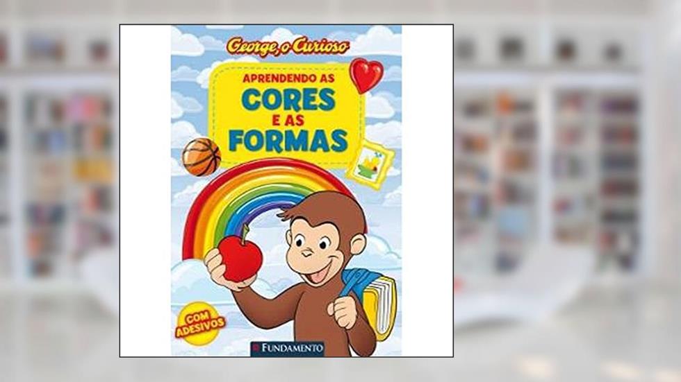 George, O Curioso. Aprendendo As Cores E Formas, do autor Halina Silva