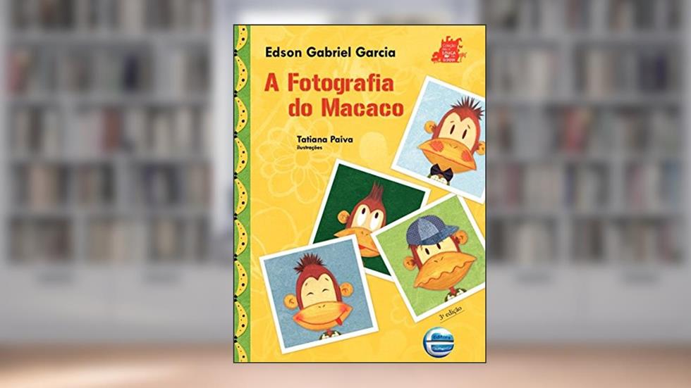 A Fotografia do Macaco, do autor Edson Gabriel Garcia