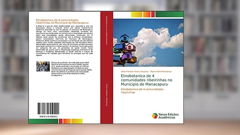 Etnobotanica de 4 comunidades ribeirinhas no Municipio de Manacapuru: Etnobotanica de 4 comunidades ribeirinhas, do autor Silvia Patricia Flores Vásquez; Maria Silvia Mendon¿a