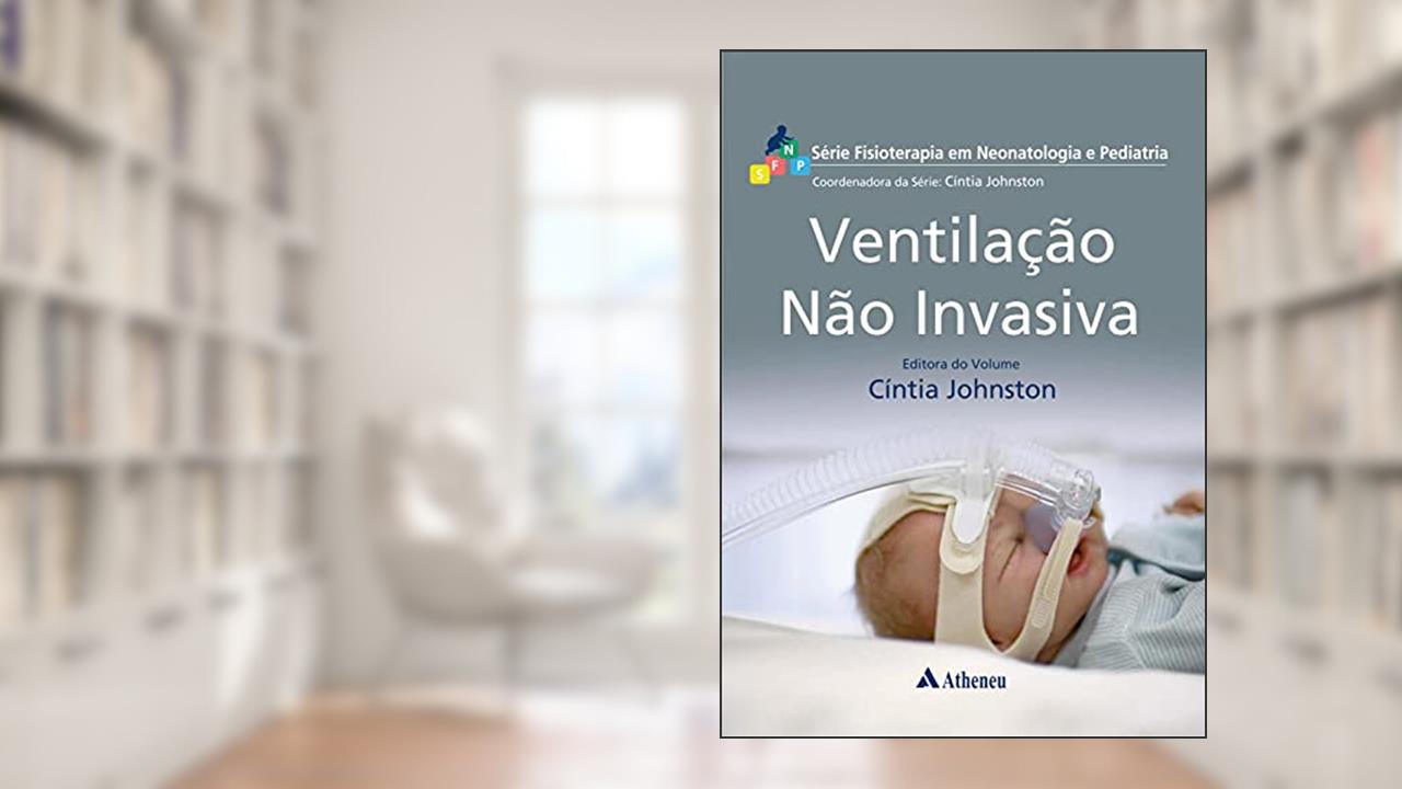 Ventilação Não Invasiva, do autor Cíntia Johnston
