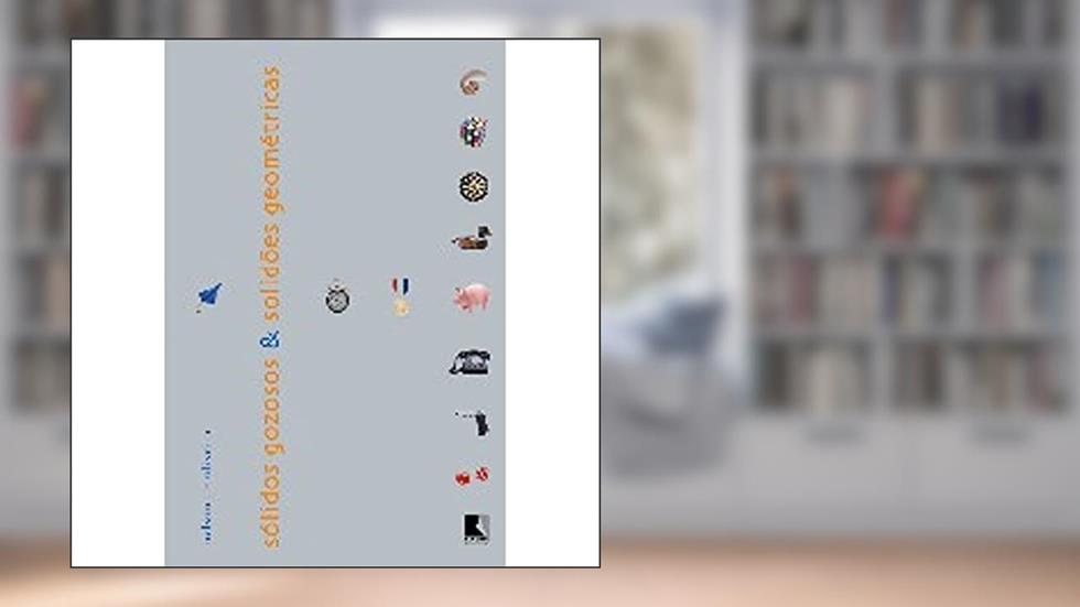 SÓLIDOS GOZOSOS & SOLIDÕES GEOMÉTRICAS, do autor Nelson De Oliveira