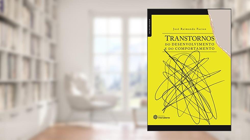 Transtornos do desenvolvimento e do comportamento, do autor José Raimundo Facion