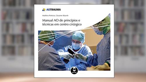 Capa de Manual AO de Princípios e Técnicas em Centro Cirúrgico, do autor Matthew Porteous