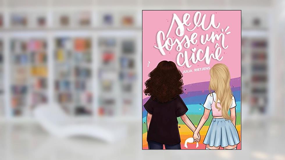 Se Eu Fosse Um Clichê, do autor Julia Rietjens