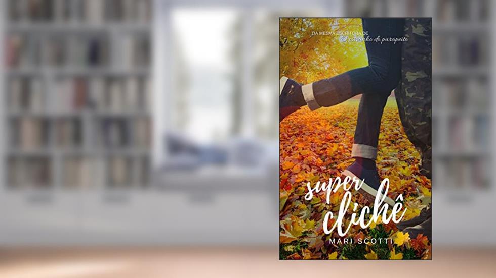 Super Clichê, do autor Mari Scotti
