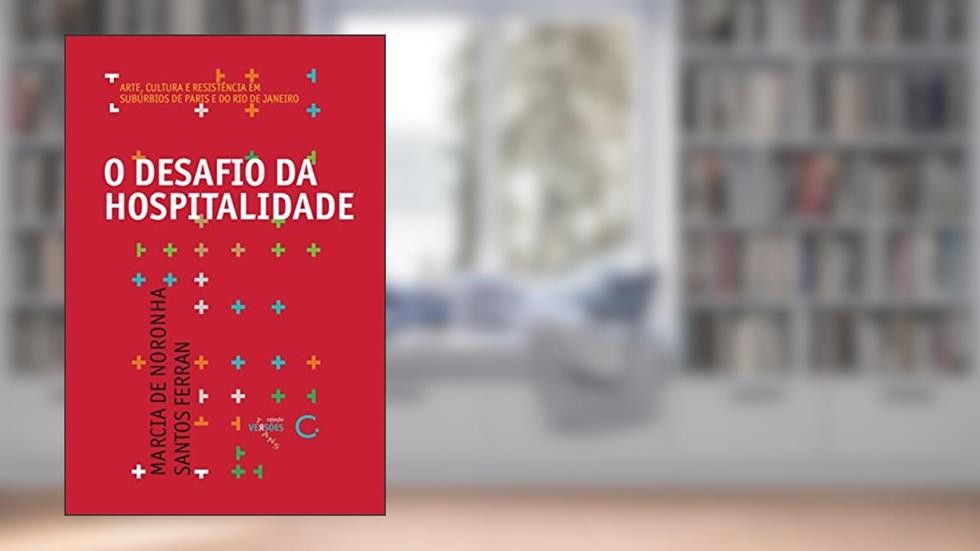 O desafio da hospitalidade, do autor Márcia Noronha Santos Ferran