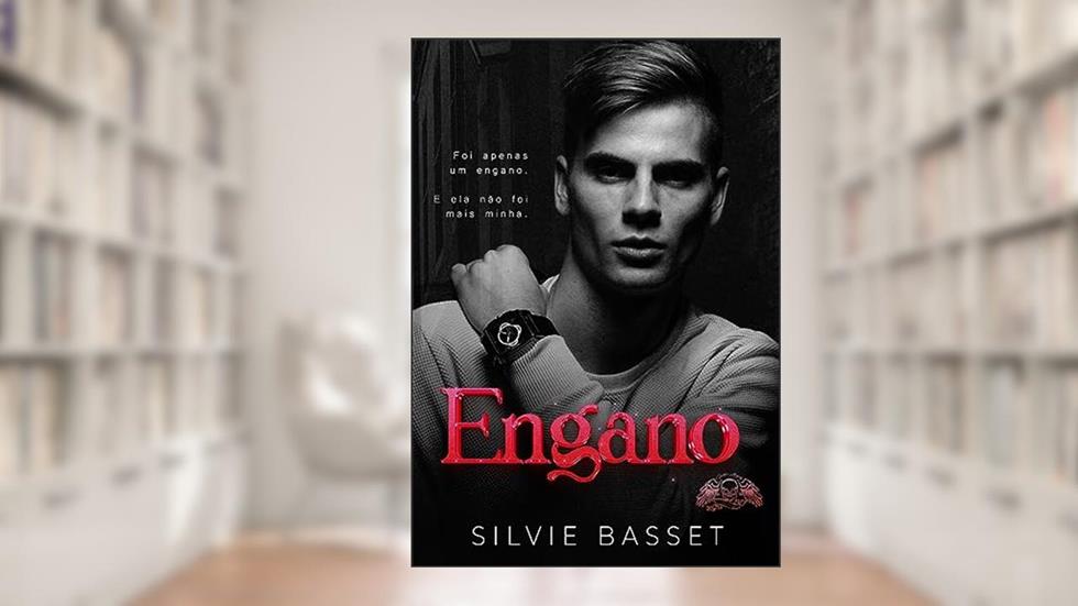 ENGANO: um clichê invertido (Fallen Angels - Universidade de Braveton), do autor Silvie Basset