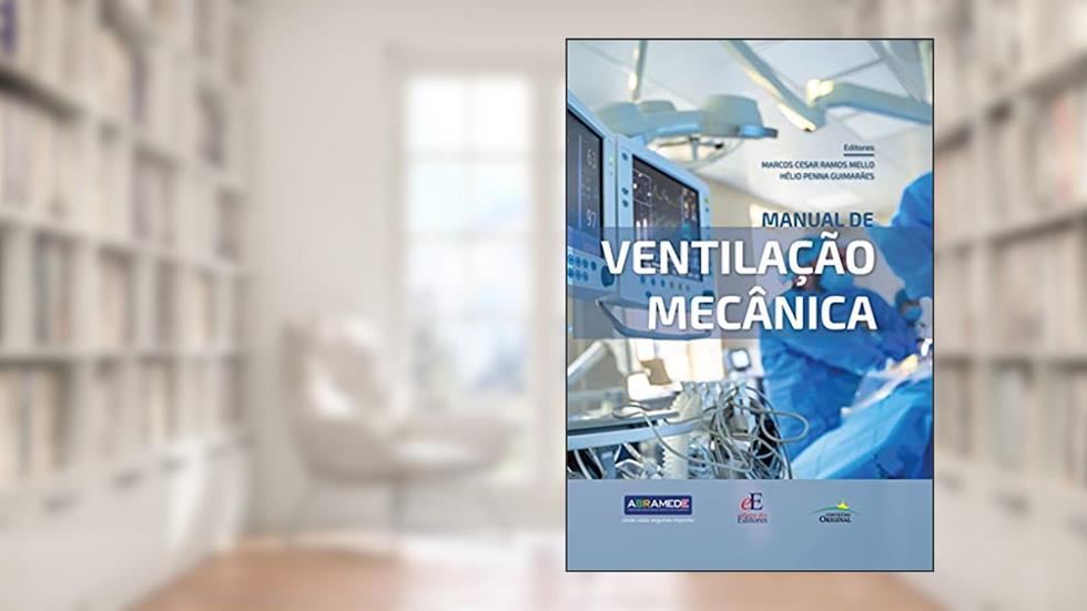 MANUAL DE VENTILAÇÃO MECÂNICA, do autor Marcos Cesar Ramos Mello; Hélio Penna Guimarães