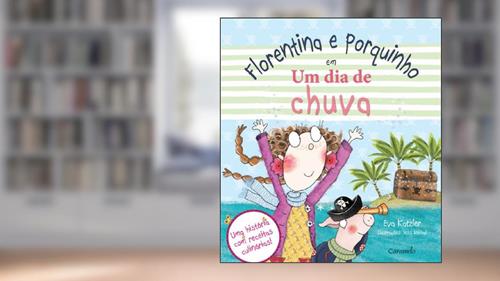 Capa de Florentina e Porquinho em Um Dia de Chuva, do autor Eva Katzler