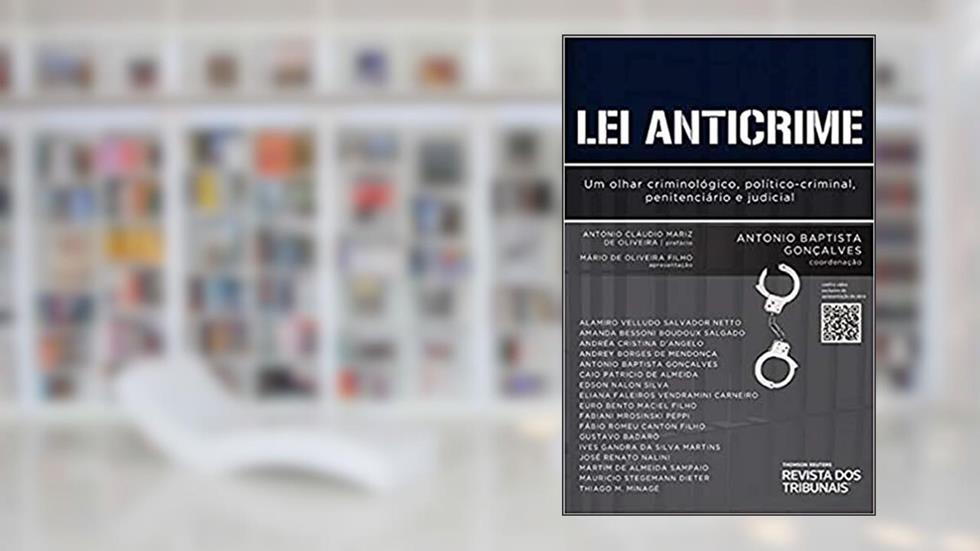 Lei Anticrime, do autor Antônio Baptista Gonçalves