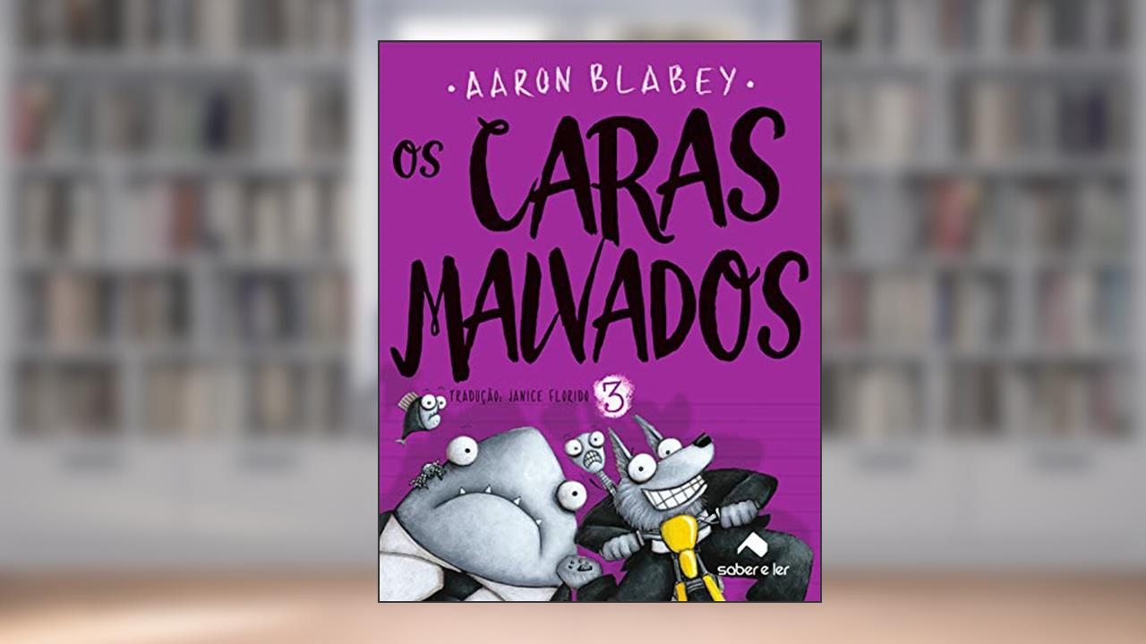 Os caras malvados 3: A bola de pelo contra-ataca, do autor Aaron Blabey