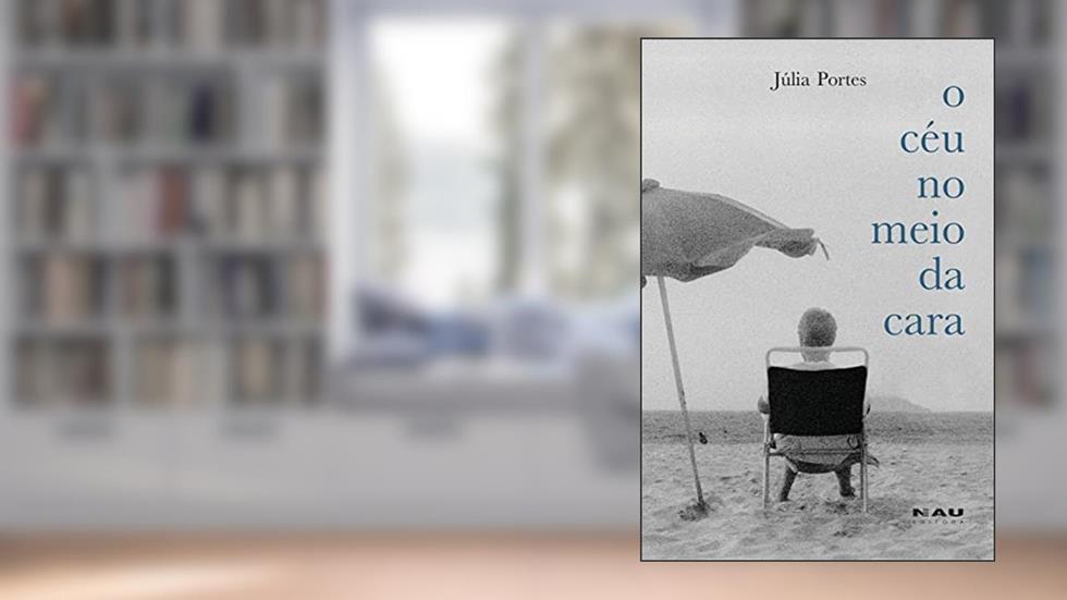 O Céu no Meio da Cara (Série Deriva Livro 7), do autor Júlia Portes