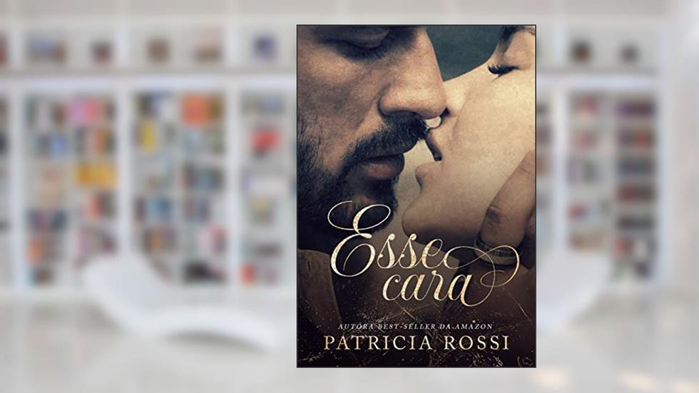 Esse cara, do autor Patrícia Rossi