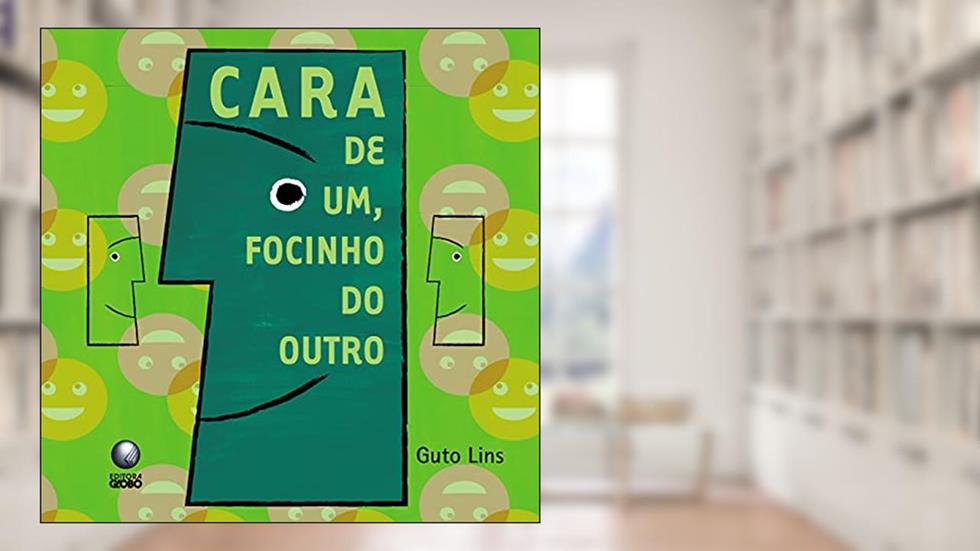 Cara de um, focinho do outro, do autor Guto Lins