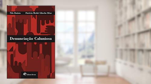 Capa de Denunciação Caluniosa, do autor Nilo Batista