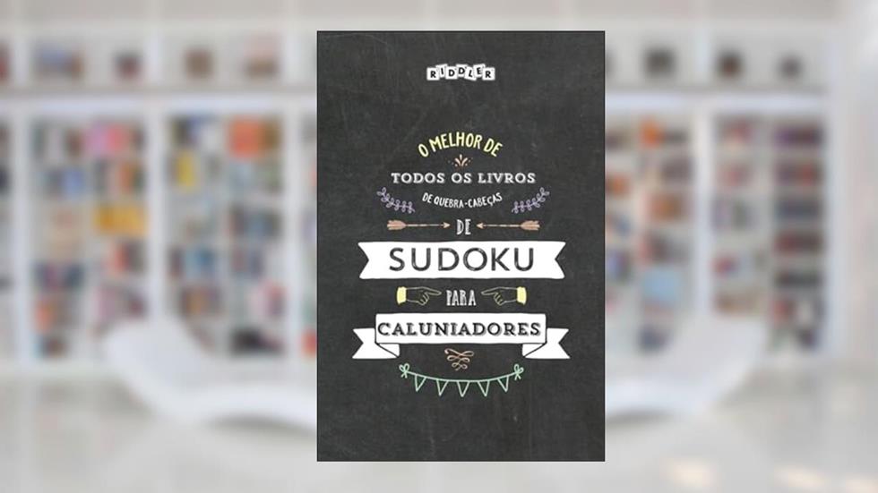 O melhor livro de quebra-cabeças de Sudoku para caluniadores (Portuguese Edition), do autor Riddler Books