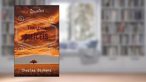 Capa de Tempos Difíceis (Coleção Duetos), do autor Charles Dickens
