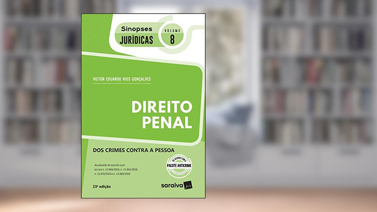 Sinopses - Direito Penal - dos Crimes Contra a Pessoa - Vol. 08 - 23ª Edição 2020, do autor Victor Eduardo Rios Gonçalves