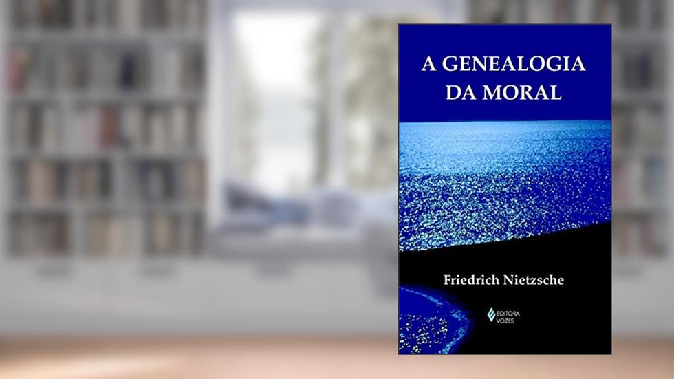Genealogia da moral, do autor Friedrich Nietzsche