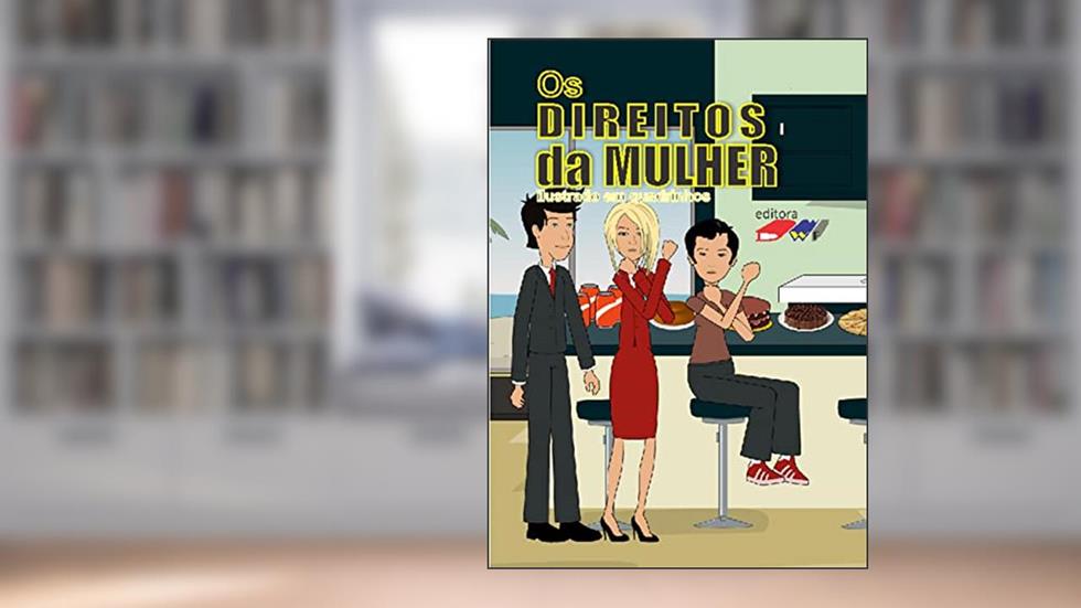 Os Direitos da Mulher, do autor Luiz Augusto Flores