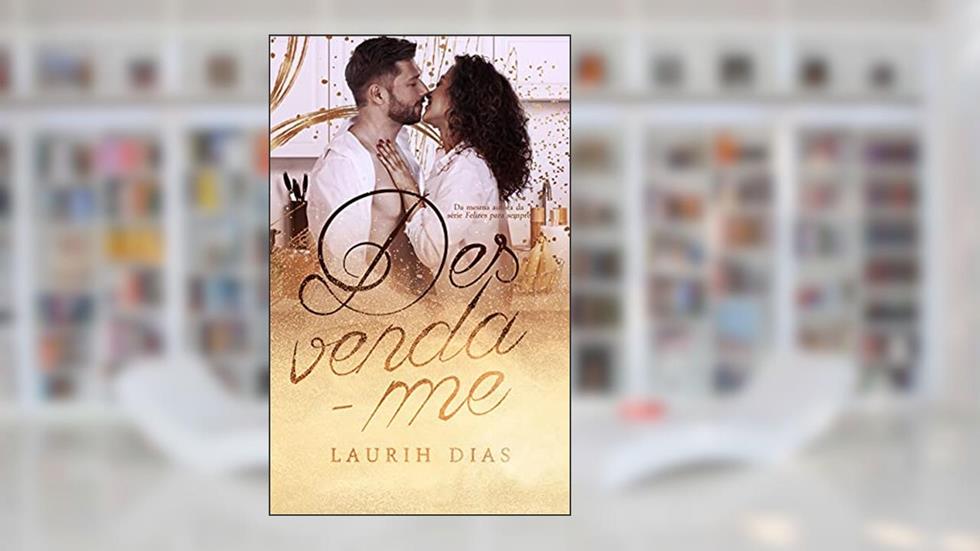 Desvenda-me, do autor Laurih Dias