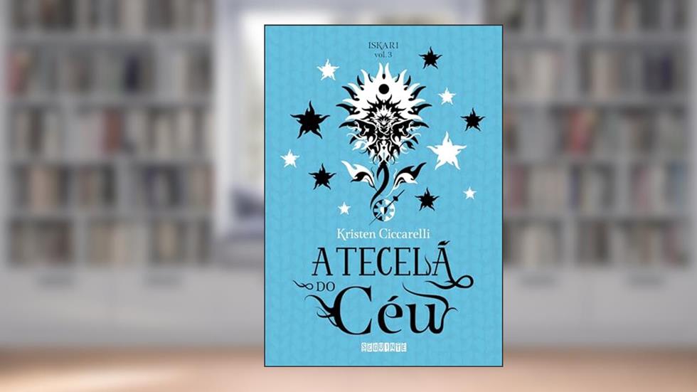 A Tecelã do Céu: 3, do autor Kristen Ciccarelli