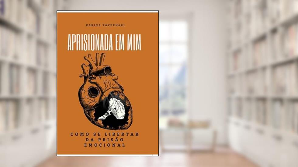 Aprisionada em mim, do autor Karina Tavernari