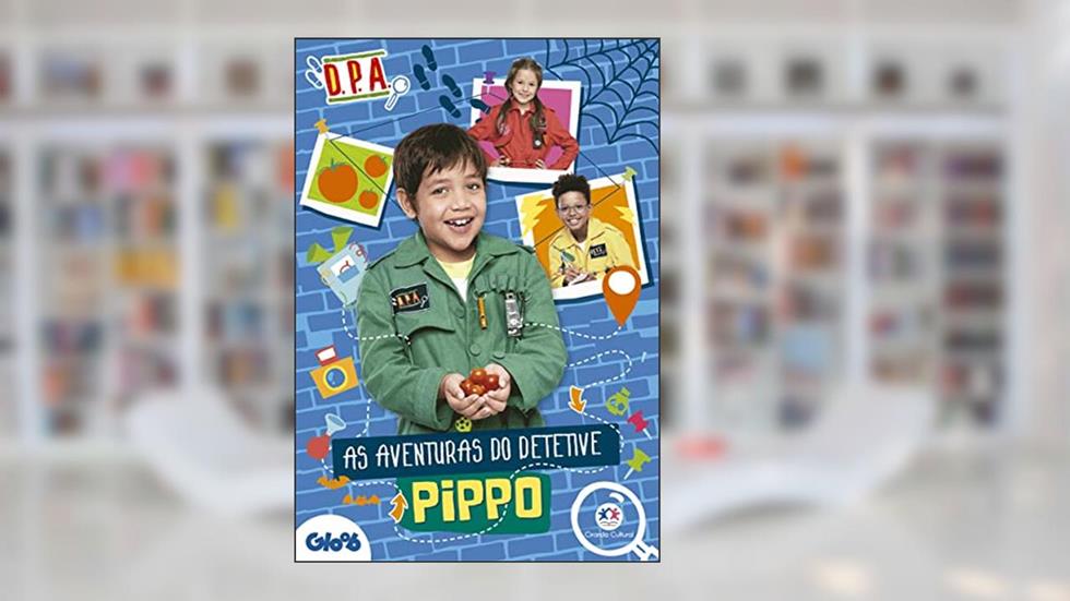 Detetives do Prédio Azul - As aventuras do detetive Pippo, do autor Ciranda Cultural