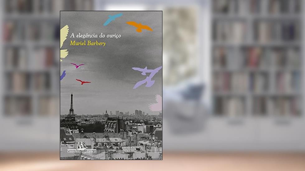 A elegância do ouriço, do autor Muriel Barbery