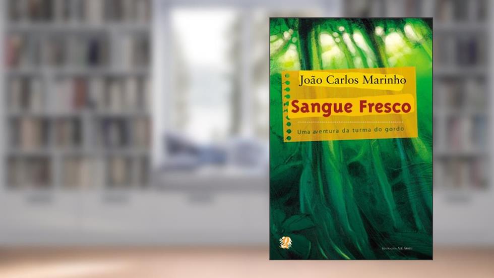Sangue fresco, do autor João Carlos Marinho
