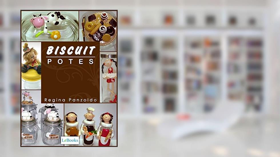 Biscuit - potes (Coleção Artesanato), do autor Regina Panzoldo