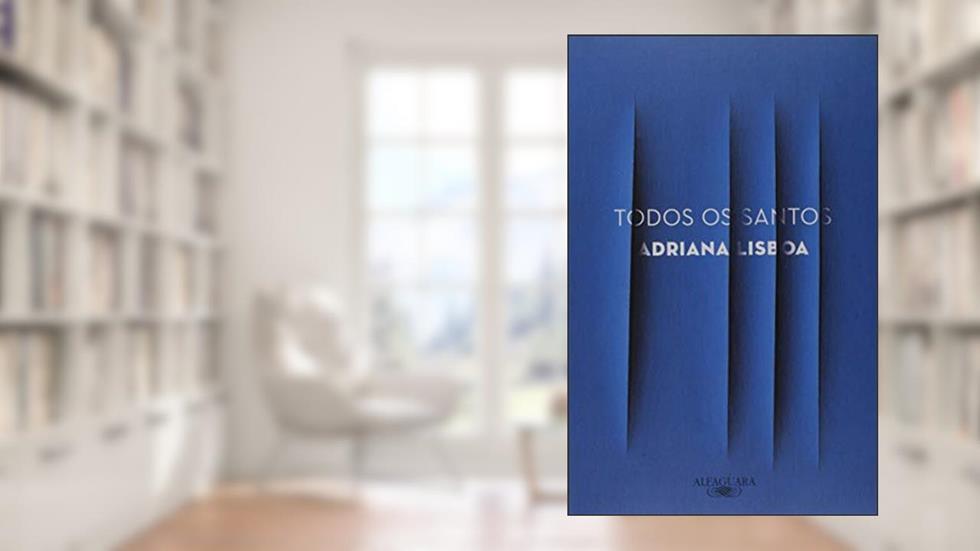 Todos os santos, do autor Adriana Lisboa