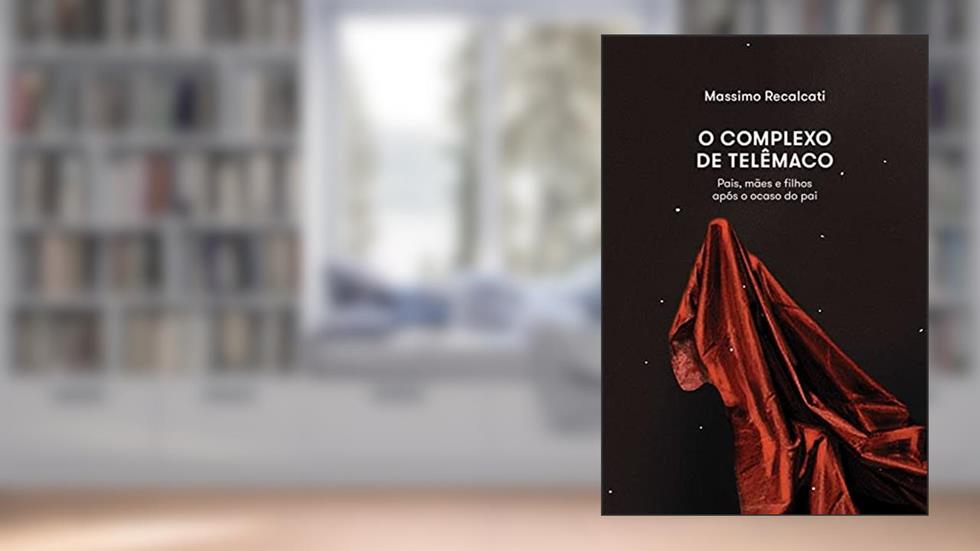 O complexo de telemaco, do autor Massimo Recalcati