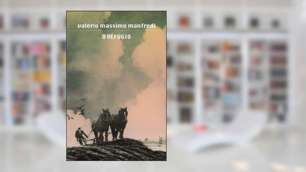 O refúgio, do autor Valerio Massimo Manfredi