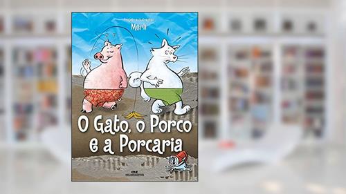 Capa de O Gato, o Porco e a Porcaria, do autor Sérgio Merli