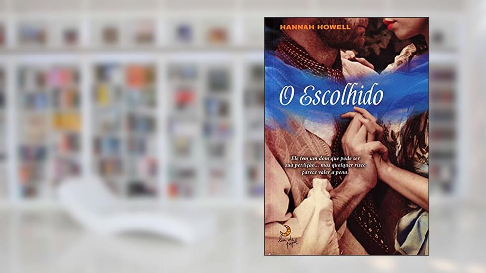 O escolhido, do autor Hannah Howell