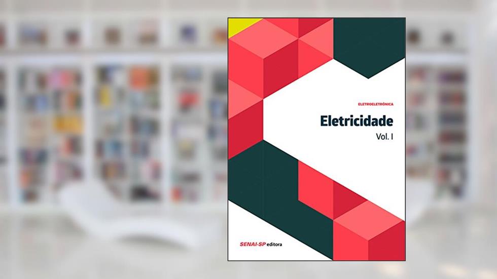 Eletricidade vol. I (Eletroeletrônica), do autor Edson Kazuo Ino