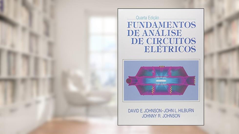 Fundamentos de Análise de Circuitos Elétricos, do autor Johnson