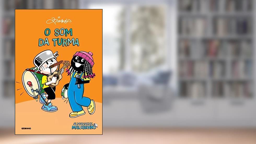 Almanaque Maluquinho - O som da Turma, do autor Ziraldo