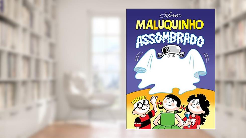 Maluquinho assombrado, do autor Ziraldo Alves Pinto