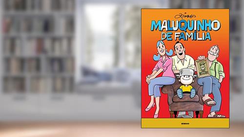 Capa de Maluquinho de família, do autor Ziraldo Alves Pinto